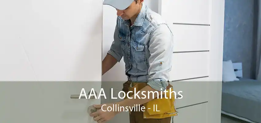 AAA Locksmiths Collinsville - IL