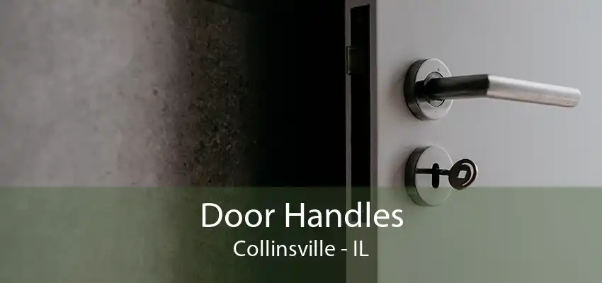 Door Handles Collinsville - IL