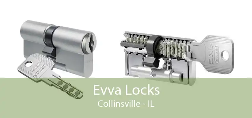 Evva Locks Collinsville - IL