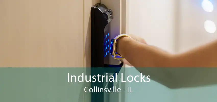 Industrial Locks Collinsville - IL