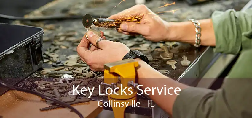 Key Locks Service Collinsville - IL