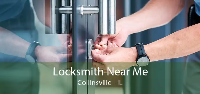 Locksmith Near Me Collinsville - IL