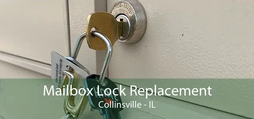 Mailbox Lock Replacement Collinsville - IL