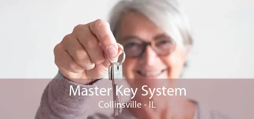 Master Key System Collinsville - IL