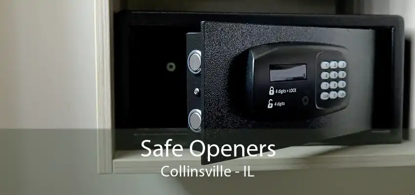 Safe Openers Collinsville - IL