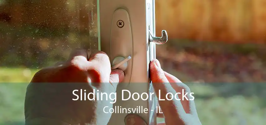 Sliding Door Locks Collinsville - IL